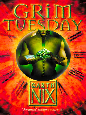 Garth Nix: Grim Tuesday : The Keys to the Kingdom, Book 2