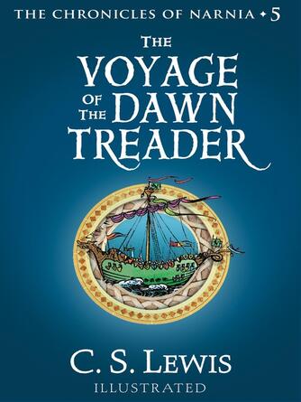 C. S. Lewis: The Voyage of the Dawn Treader