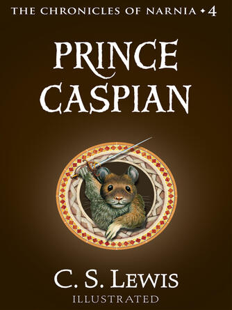 C. S. Lewis: Prince Caspian