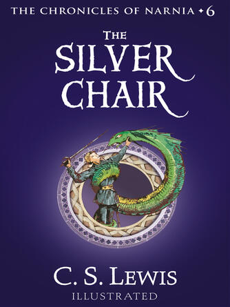 C. S. Lewis: The Silver Chair
