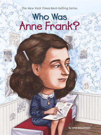 Ann Abramson: Who Was Anne Frank?