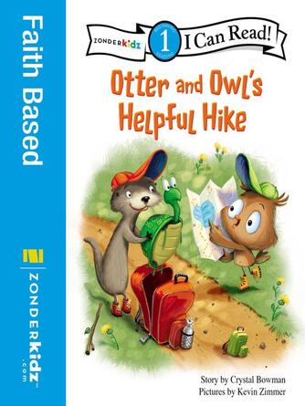 Crystal Bowman: Otter and Owl's Helpful Hike