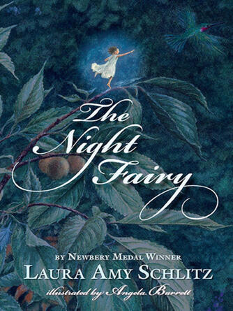 Laura Amy Schlitz: The Night Fairy