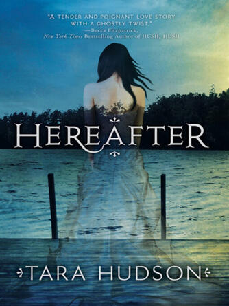 Tara Hudson: Hereafter
