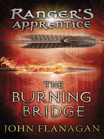 John Flanagan: The Burning Bridge