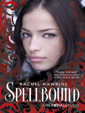 Rachel Hawkins: Spellbound : Spellbound