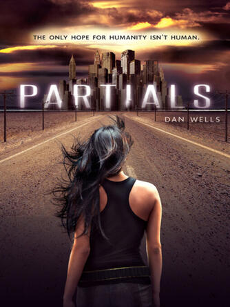 Dan Wells: Partials