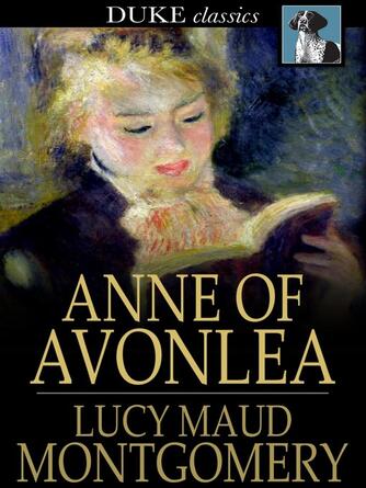 L. M. (Lucy Maud) Montgomery: Anne of Avonlea