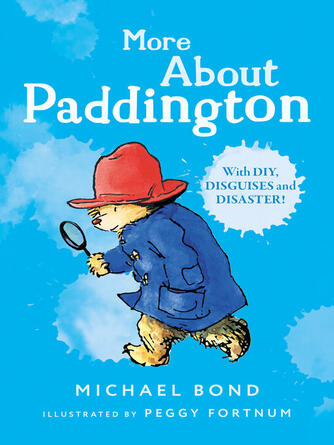 Michael Bond: More About Paddington