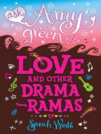 Sarah Webb: Love and Other Drama-Ramas