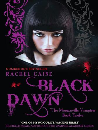 Rachel Caine: Black Dawn