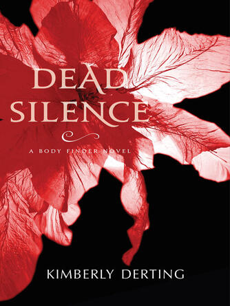 Kimberly Derting: Dead Silence