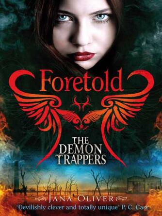 Jana Oliver: Foretold