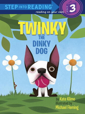 Kate Klimo: Twinky the Dinky Dog