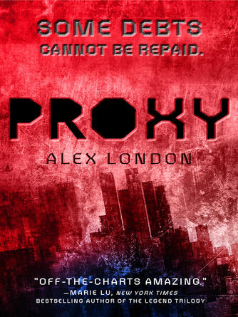 Alex London: Proxy
