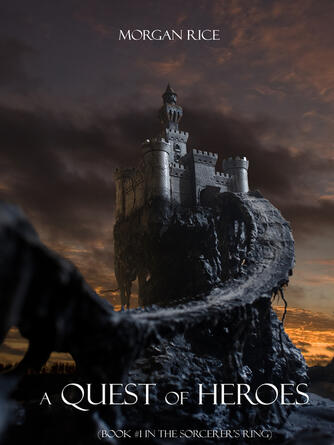 Morgan Rice: A Quest of Heroes : Book, Book 1 in the Sorcerer's Ring