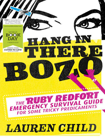 Lauren Child: Hang In There Bozo : The Ruby Redfort Emergency Survival Guide for Some Tricky Predicaments