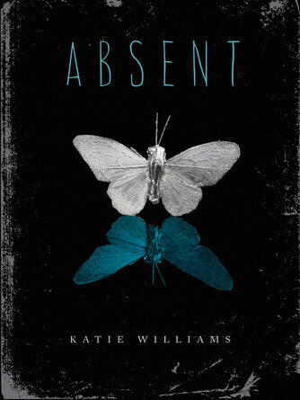 Katie Williams: Absent