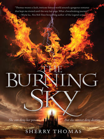 Sherry Thomas: The Burning Sky