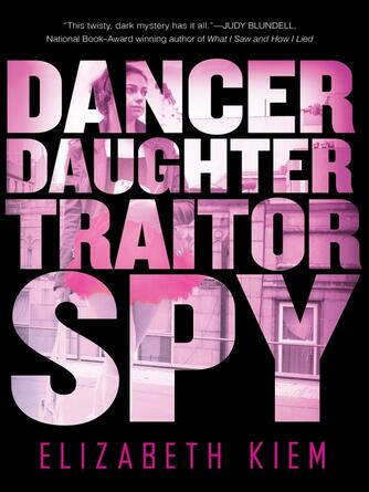 Elizabeth Kiem: Dancer, Daughter, Traitor, Spy