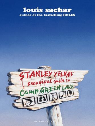 Louis Sachar: Stanley Yelnats' Survival Guide to Camp Green Lake