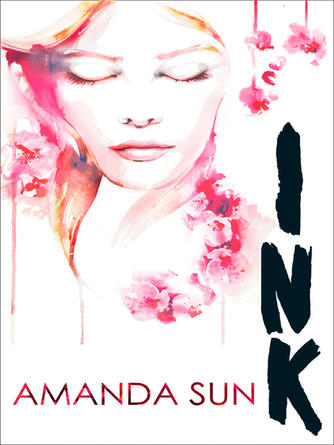 Amanda Sun: Ink