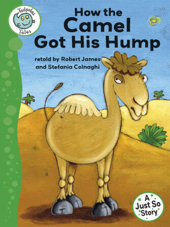 Robert James: How the Camel Got His Hump