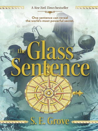 S. E. Grove: The Glass Sentence