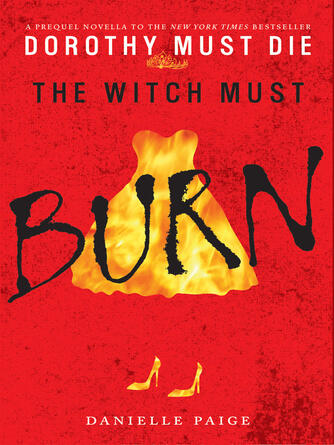 Danielle Paige: The Witch Must Burn