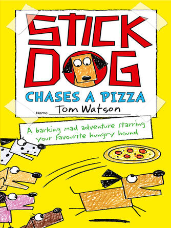 Tom Watson: Stick Dog Chases a Pizza