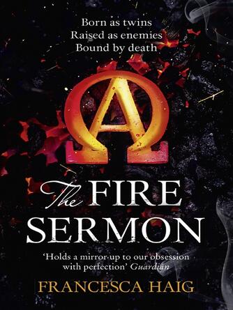 Francesca Haig: The Fire Sermon