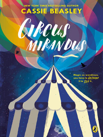 Cassie Beasley: Circus Mirandus