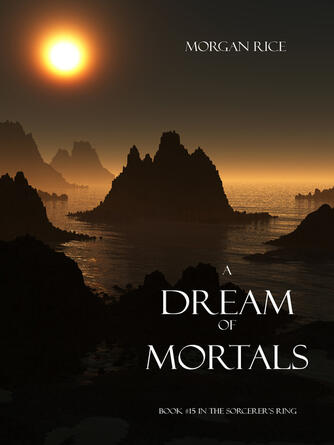 Morgan Rice: A Dream of Mortals