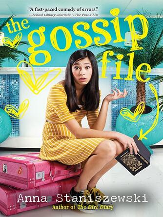 Anna Staniszewski: The Gossip File
