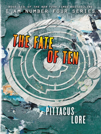 Pittacus Lore: The Fate of Ten