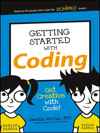Camille McCue: Getting Started with Coding : Get Creative with Code!