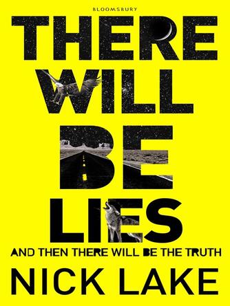 Nick Lake: There Will Be Lies