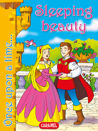 Jacob and Wilhelm Grimm: Sleeping Beauty : Tales and Stories for Children