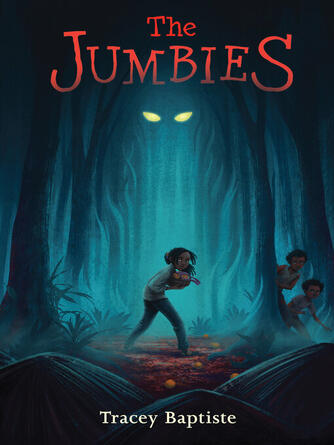 Tracey Baptiste: The Jumbies