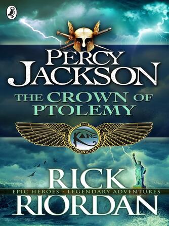 Rick Riordan: The Crown of Ptolemy