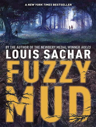 Louis Sachar: Fuzzy Mud