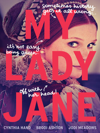 Cynthia Hand: My Lady Jane