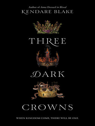 Kendare Blake: Three Dark Crowns