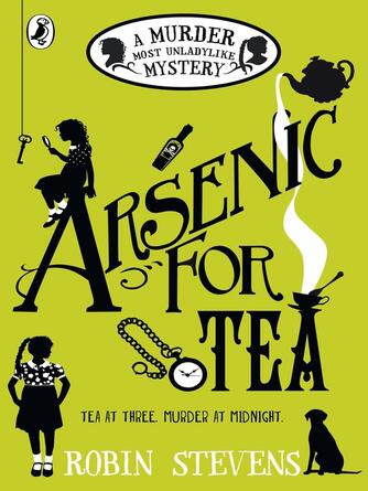 Robin Stevens: Arsenic For Tea