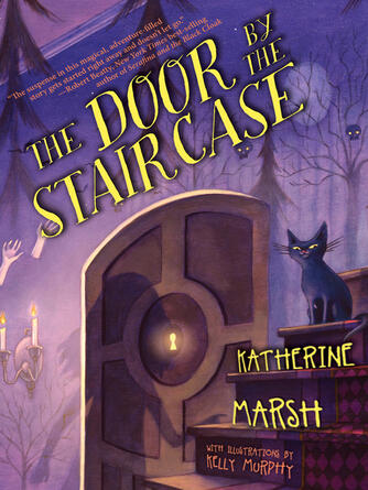 Katherine Marsh: The Door by the Staircase