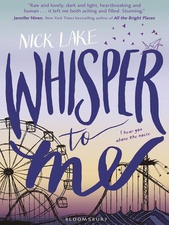 Nick Lake: Whisper to Me