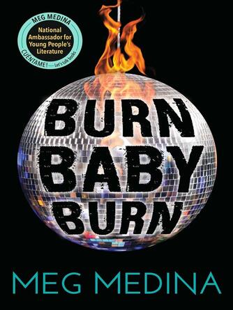 Meg Medina: Burn Baby Burn
