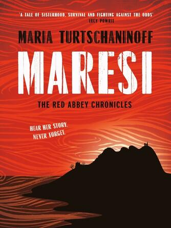 Maria Turtschaninoff: The Red Abbey Chronicles : Maresi