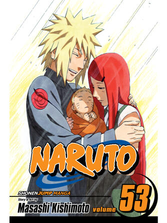 Masashi Kishimoto: Naruto, Volume 53 : The Birth of Naruto