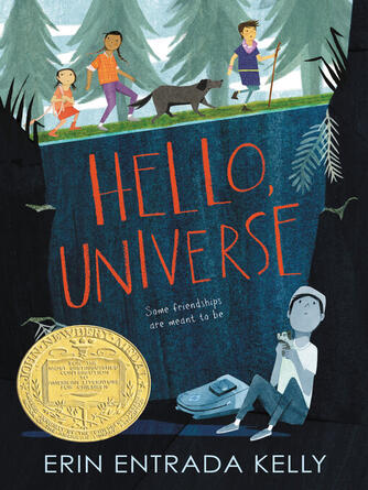 Erin Entrada Kelly: Hello, Universe : A Newbery Award Winner